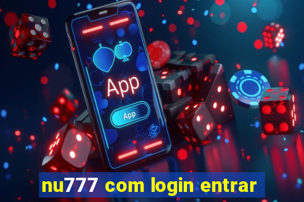 nu777 com login entrar